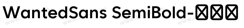 WantedSans SemiBold字体转换 WantedSans SemiBold字体转换